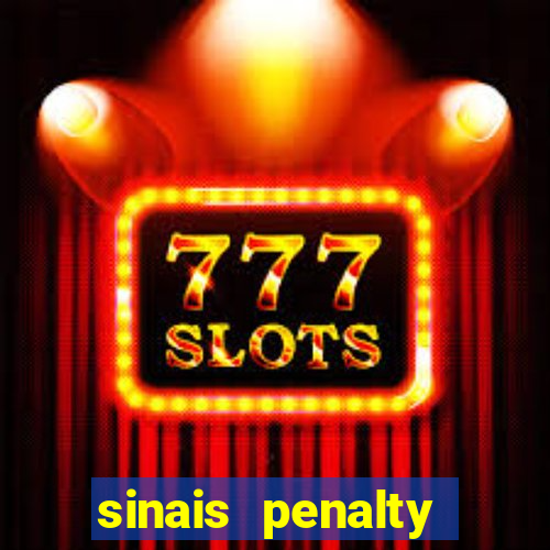 sinais penalty shoot out